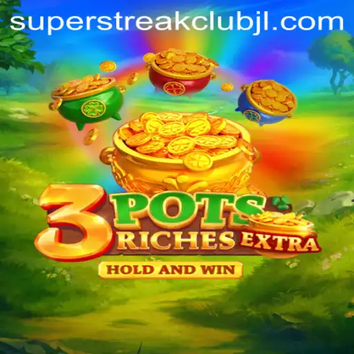 Exploring the Dynamic World of 3potsExtra: Unveiling the Superstreakclub Gaming Phenomenon