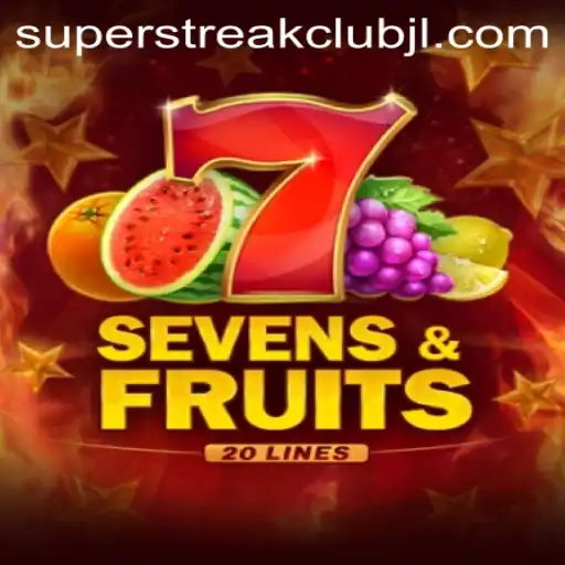 SevensFruits20: A New Gaming Experience with Superstreakclub