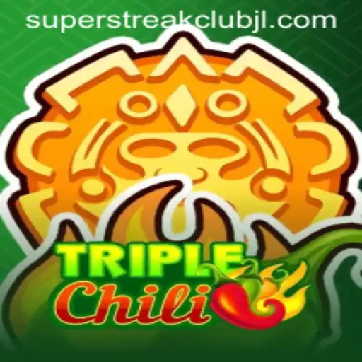 TripleChili: A Superstreak Sensation